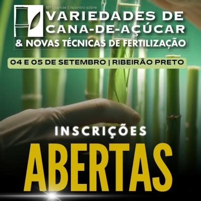 Inscrições abertas para o Grande Encontro de Variedades de Cana Cana