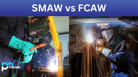 Smaw Vs Fcaw Whats The Difference