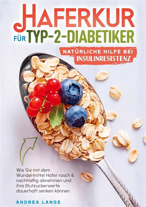 Haferkur F R Typ Diabetiker Nat Rliche Hilfe Bei Insulinresistenz