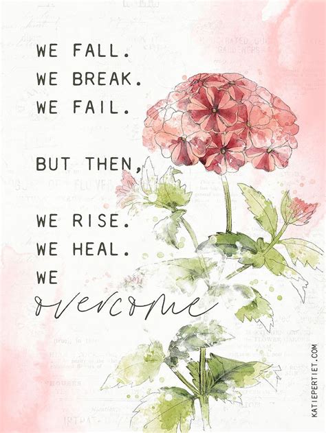 Day 9 We Fall We Break We Fail But Then We Rise We Heal We Overcome Right No One Is