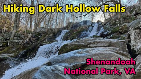 Hiking Dark Hollow Falls Shenandoah National Park Virginia Youtube