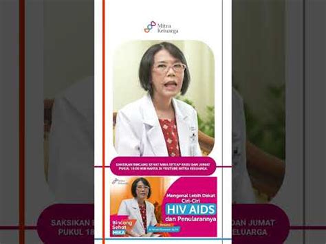 Yuk Kenali Ciri Ciri HIV AIDS Dan Penularannya Bersama Dr Shiella Sp