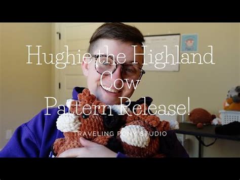 Hughie The Highland Cow Crochet Pattern Release Youtube