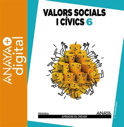 Valors socials i cívics 6 Primària Professorat Anaya Digital