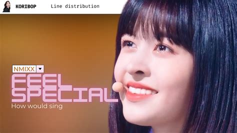 How Would NMIXX Sing Feel Special TWICE Line Distribution YouTube