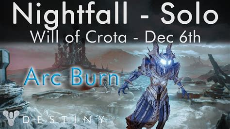 Destiny Solo Nightfall Guide Will Of Crota Dec 6th Arc Burn Small Arms