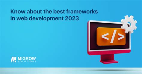 Know About The Best Frameworks In Web Development 2023