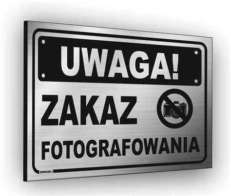 Tabliczka Uwaga Zakaz Fotografowania Robienia Zdj Ostrzegawcza