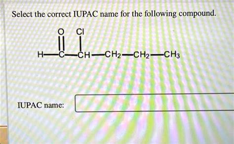 Solved Select The Correct Iupac Name For The Following Compound Hs