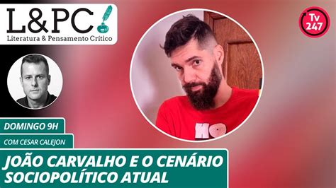 Literatura Pensamento Cr Tico Jo O Carvalho E O Cen Rio