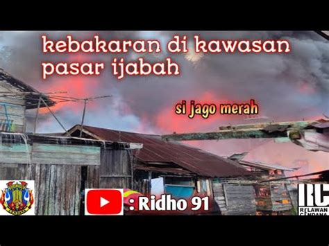 MENJELANG Hari Raya Idul Adha 23 Rumah Hangus Di Lahap Si Jago Merah