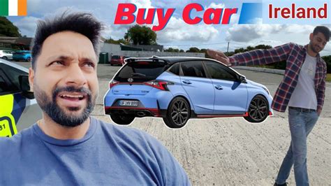 Buying Used Car In Ireland First Time Buyer Must Watch Indians In