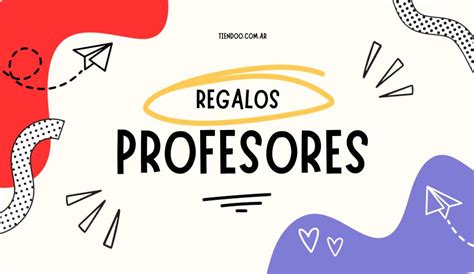 Los Mejores Regalos Para Impresionar A Tu Profesor Regalos E Ideas