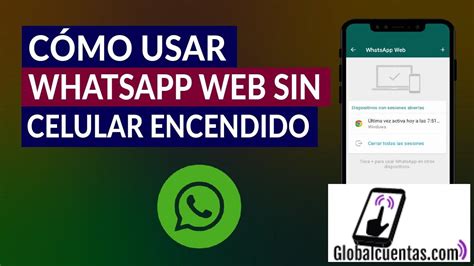 Cómo Usar WhatsApp Web Sin Celular Encendido O Sin Conexión A Internet