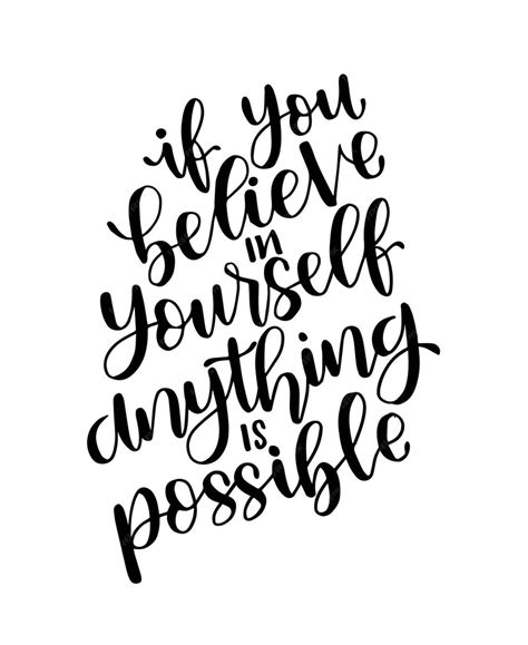 Premium Vector If You Believe In Yourself Anything Is Possible Hand Lettering Motivational Quotes