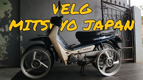 Velg Mitsuyo Japan Untuk Yamaha Alfa Youtube