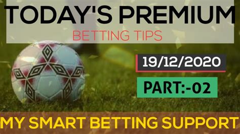 Daily Betting Tips 19122020 Betting Tips Today Football