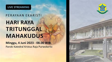 Misa Hari Raya Tritunggal Mahakudus Minggu Juni Wib