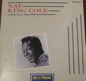 Nat King Cole – Greatest Love Songs (1988, CD) - Discogs