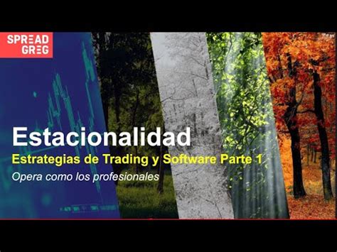 Como Hacer Trading Con Estacionalidad Gu A Completa Para Principiantes