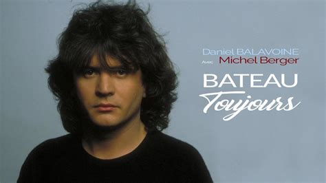 Daniel Balavoine Et Michel Berger Bateau Toujours YouTube