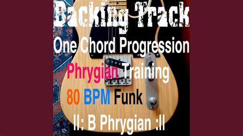 Backing Track One Chord Progression Phrygian Training B Phrygian Youtube