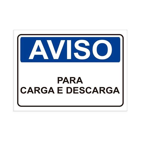 Placa De Sinaliza O Aviso Para Carga E Descarga Em Pvc Madeiramadeira