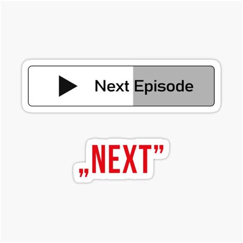 "Netflix Next Episode" Sticker for Sale by markdian | Redbubble