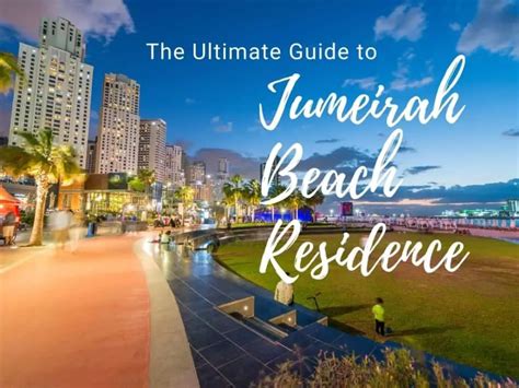 Your Ultimate Guide To Jumeirah Beach Residence | JBR | Thevacationbuilder