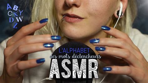 Asmr Fran Ais L Alphabet Des Mots D Clencheurs Triggers Words Youtube