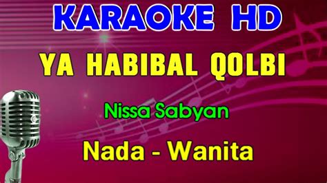 Ya Habibal Qolbi Nissa Sabyan Karaoke Nada Wanita Sholawat Youtube