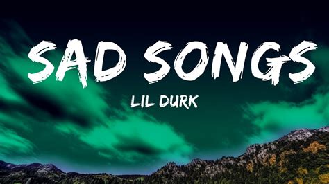 Lil Durk Sad Songs Lyrics 25 Min Youtube