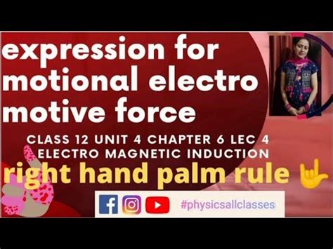 Motional Emf Explain Right Hand Palm Rule Electro Magnetic