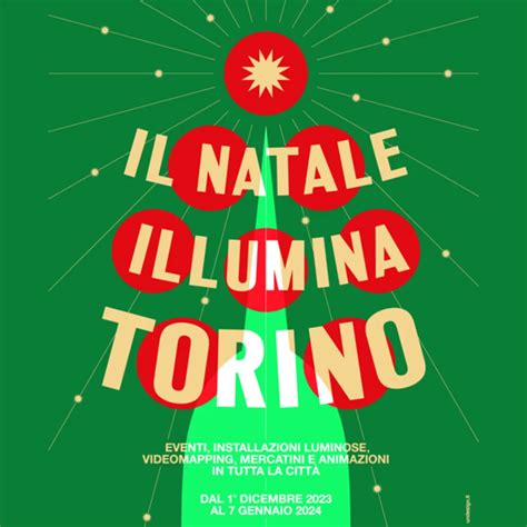 Cosa Fare A Torino Durante Le Festivit Natalizie Informagiovani Cossato