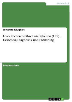 Lese Rechtschreibschwierigkeiten Lrs Ursachen Diagnostik Und