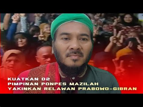 Kuatkan Pimpinan Ponpes Mazilah Yakinkan Dan Siap Menangkan Prabowo