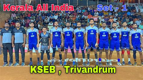 Semifinals KSEB Trivandram Vs Kerala Police Set 1 4K HD