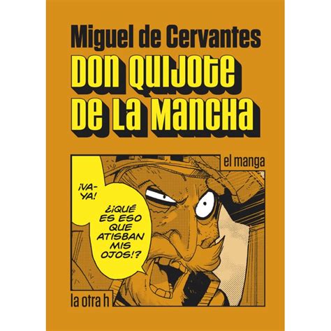 Reseñas De Don Quijote De La Mancha El Manga Es La Hora De Las Tortas