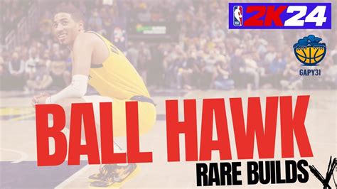 Rare Builds Nba K Series Vol Ball Hawk Youtube