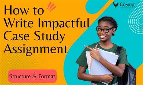 How To Write Impactful Case Study Assignment Structure Format And Examples