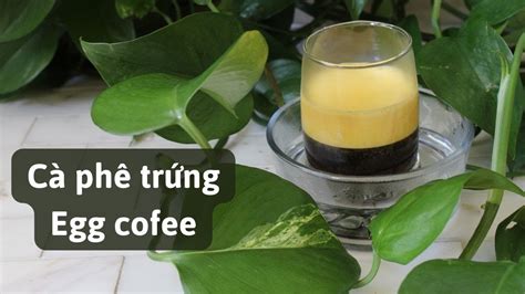 Cà phê trứng - Egg Coffee (Part 2) | Learning Vietnamese Through ...