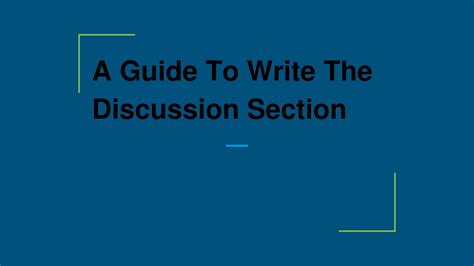 Ppt A Guide To Write The Discussion Section Powerpoint Presentation Free Download Id10705178