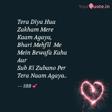 Tera Diya Hua Zakham Mere Quotes Writings By SIDDIQUI YourQuote