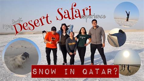 1ST DESERT SAFARI EXPERIENCE SNOW IN QATAR Part 2 YouTube