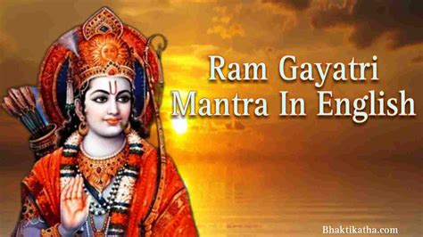 Ram Gayatri Mantra meaning chanting method and benefits