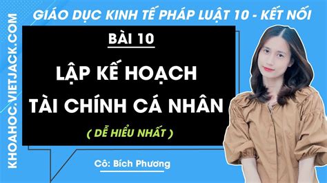 150 Mẫu Lập Kế Hoạch Tài Chính Cá Nhân Lớp 10 Được Giáo Viên đánh Giá Cao