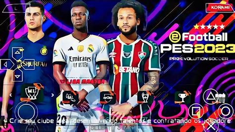 EFOOTBALL PES 2023 PPSSPP BRASILEIRÃO e EUROPEUS COPA LIBERTADORES