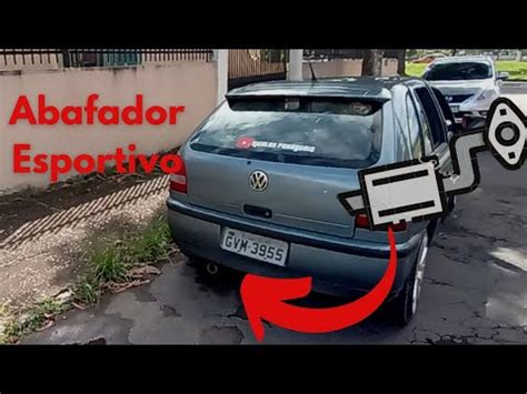 Abafador Esportivo Gol G Coloquei Abafador Esportivo No Gol G Youtube