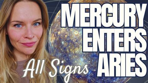 🔥mercury Enters Aries March 9th May 15th I All Signs Youtube