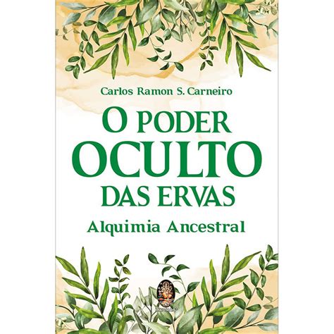 O Poder Oculto das Ervas Carlos Ramon S Carneiro Livro Zéfiro